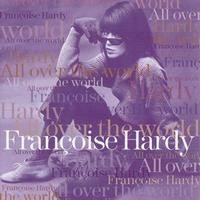 Françoise Hardy - All Over the World
