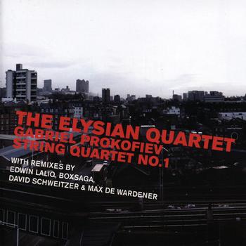 The Elysian Quartet - Gabriel Prokofiev String Quartet No 1