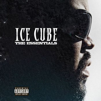 Ice Cube - The Essentials (Explicit)