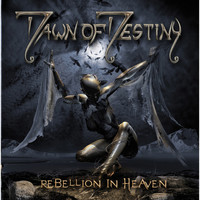 Dawn Of Destiny - Rebellion in Heaven