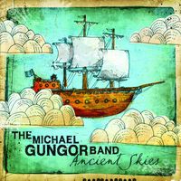 The Michael Gungor Band - Ancient Skies
