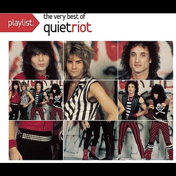 Quiet Riot - Playlist: The Very Best Of Quiet Riot