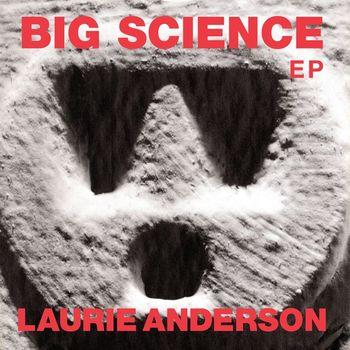 Laurie Anderson - Big Science EP