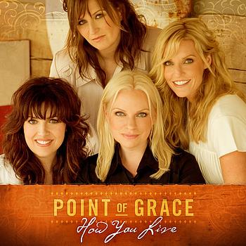 Point Of Grace - How You Live - iTunes Exclusive