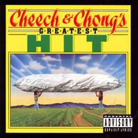 Cheech And Chong - Cheech & Chong's Greatest Hit (Explicit)