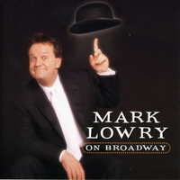 Mark Lowry - Mark Lowry On Broadway (Live)