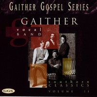 Gaither Vocal Band - Southern Classics