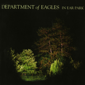 Department of Eagles - In Ear Park (Explicit)