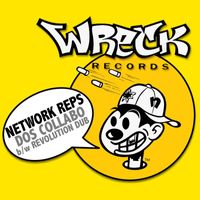 Network Reps - Dos Collabo bw Revolution Dub (Explicit)