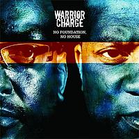 Warrior Charge - No Foundation, No House