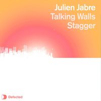 Julien Jabre - Talking Walls / Stagger