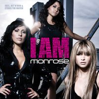 Monrose - I Am