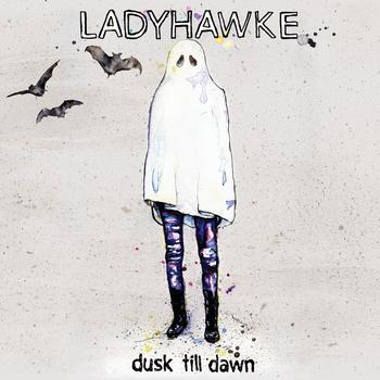 Ladyhawke - Dusk Till Dawn (Radio Edit)