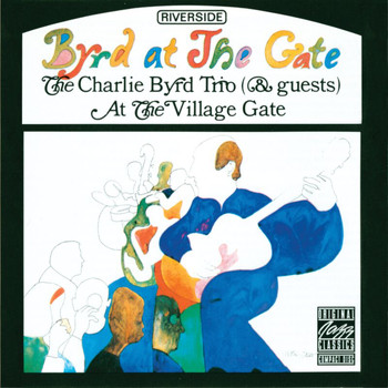 The Charlie Byrd Trio - Byrd At The Gate