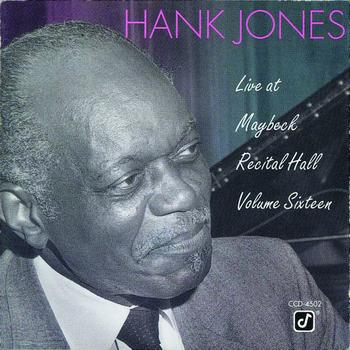 Hank Jones - Live At Maybeck Recital Hall, Vol. 16