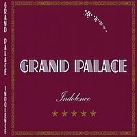 Grand palace - Indolence (Explicit)