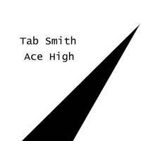 Tab Smith - Ace High