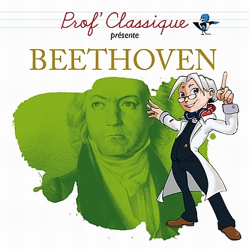 Prof Classique - Prof Classique Beethoven