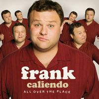 Frank Caliendo - All Over The Place