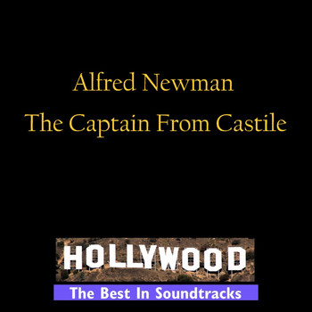Alfred Newman - Captain From Castile