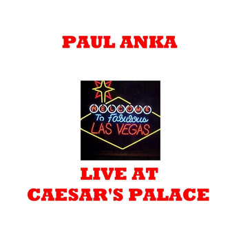 Paul Anka - Live At Ceasars Palace
