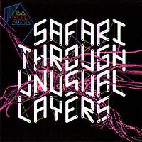 Lanoiraude - Safari through unusual layers (Explicit)