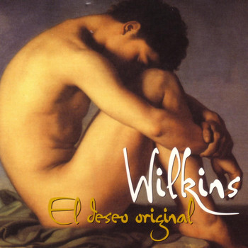 Wilkins - El Deseo Original