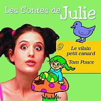 Julie - Les Contes de Julie 9 (Tom Pouce & Le vilain petit canard)