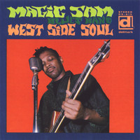 Magic Sam - West Side Soul (Deluxe Edition)