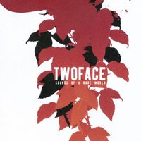 Twoface - Sounds of a Rude World