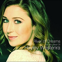 Hayley Westenra - River Of Dreams - The Very Best of Hayley Westenra