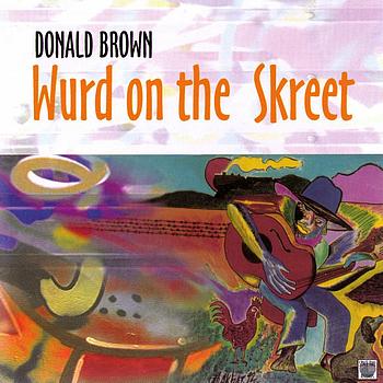 Donald Brown - Wurd on the Skreet