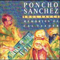 Poncho Sanchez - Soul Sauce