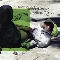 Transglobal Underground - Moonshout