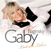 Gaby Baginsky - Lust am Leben