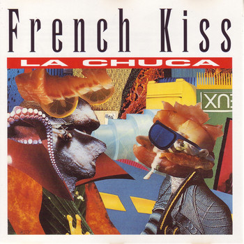 French Kiss - La Chuca