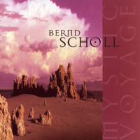 Bernd Scholl - Mystic Voyage