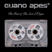 Guano Apes - The Best and The Lost (T)apes