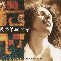 Roykey - Creo Roots