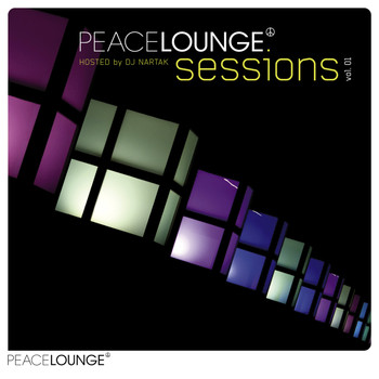 Various Artists - The Peacelounge Sessions (Vol. 01 - Hosted by DJ Nartak)