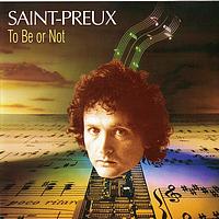 Saint-Preux - To Be or Not