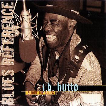 J.B. Hutto - Slidin' the Blues (Blues Reference)