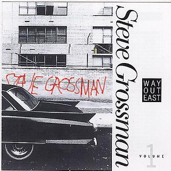 Steve Grossman - Way Out East Vol.1
