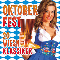 Sepp Vielhuber & His Original Oktoberfest Brass Band - Oktoberfest - 20 Wiesn Klassiker