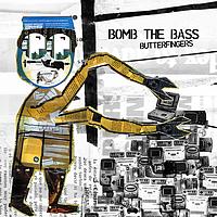 Bomb The Bass - Butterfingers (feat. Fujiya & Miyagi)