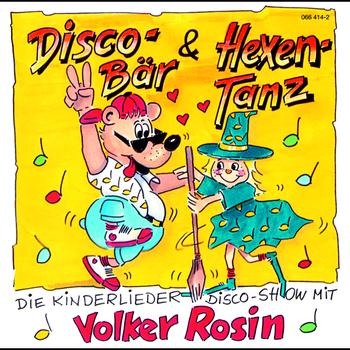 Volker Rosin - Discobär & Hexentanz