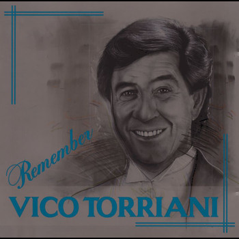 Vico Torriani - Remember Vico Torriani
