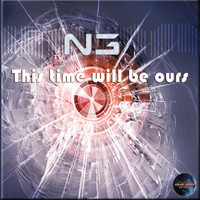 N3 - This Time Will Be Ours