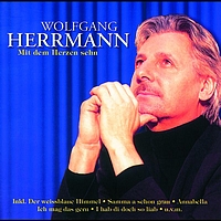 Wolfgang Herrmann - Mit Dem Herzen Sehn