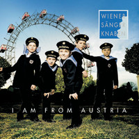 Wiener Sängerknaben - I Am From Austria
